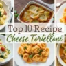 Top 10 Cheese Tortellini Recipes